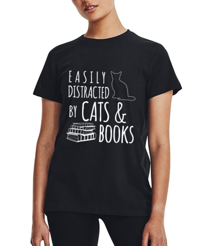 cat & book lover easily distracted by cats and books Women T-Shirt