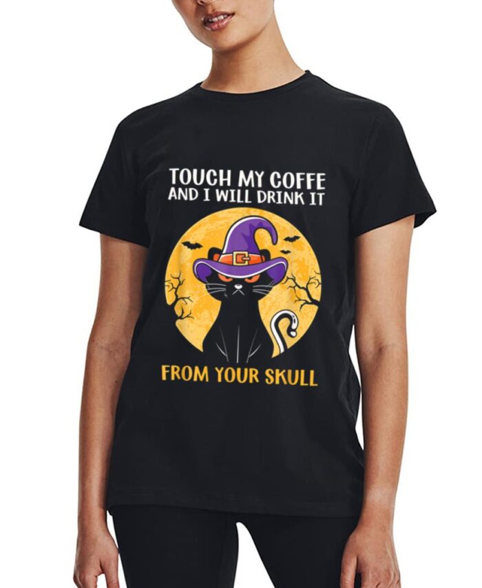 Cat Funny Ouch My Coffee And I Will Drink It From Your Skul Women T-Shirt
