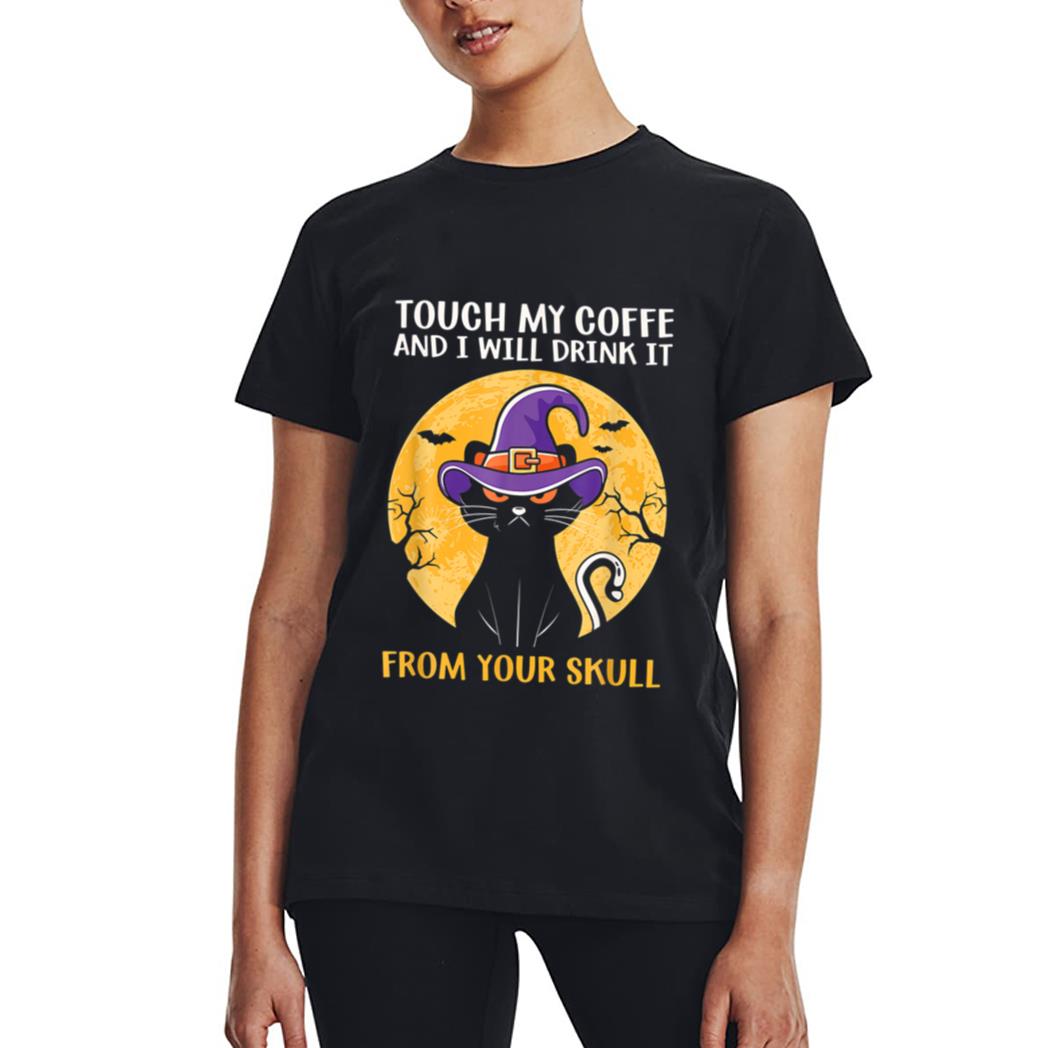 Cat Funny Ouch My Coffee And I Will Drink It From Your Skul Women T-Shirt