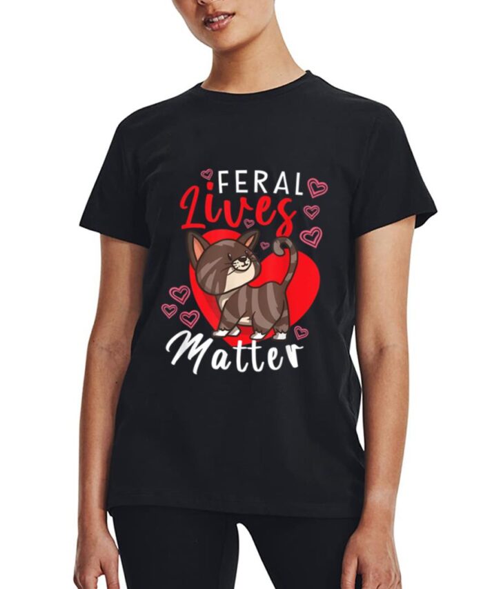 Feral Lives Matter Rescue Cat Adoption Cat Rescuer_1 Women T-Shirt