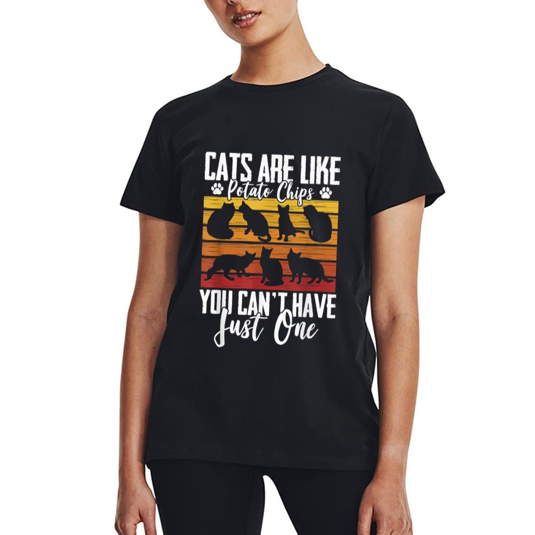 Funny Cat Owners Cat Lovers Cats Are Like Potato Chips Women T-Shirt