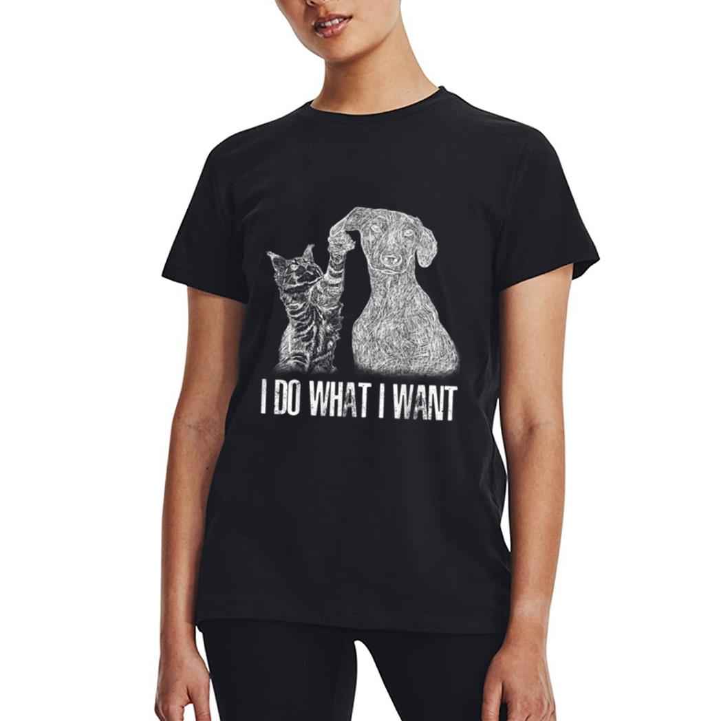 I-Do-What I-Want Cat With-Dog Hand Drawn-Portrait Women T-Shirt
