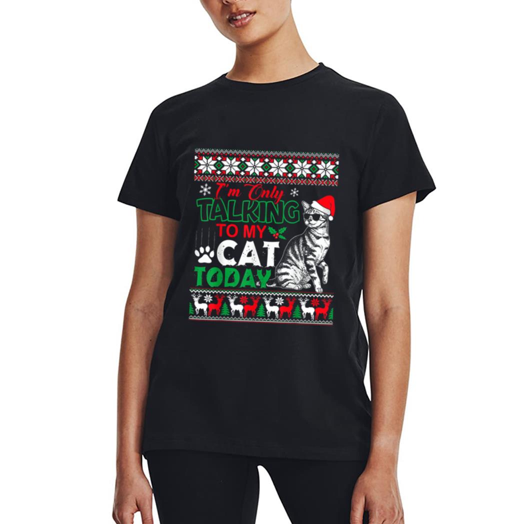 Im Only Talking To My Cat Today Women T-Shirt