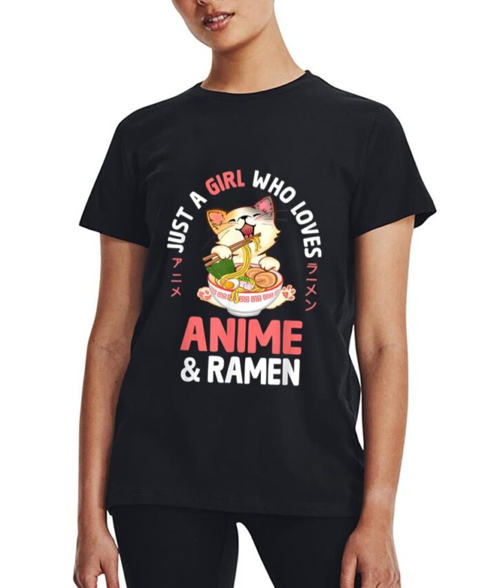 Just a Girl Who Loves Anime Cat and Ramen Girls Teens Women Women T-Shirt