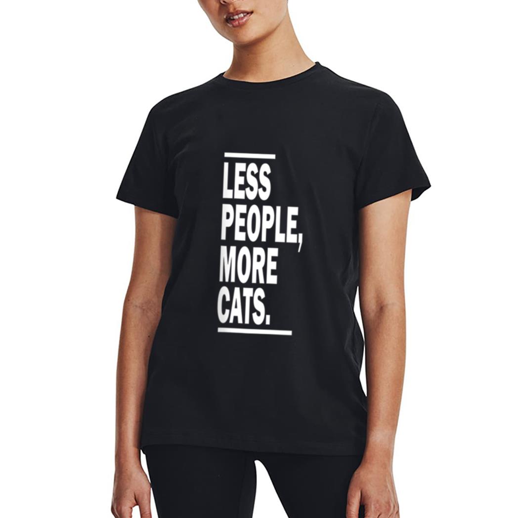 Less People More Cats Cat Lovers Sarcastic Women T-Shirt