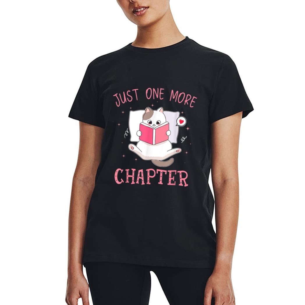 Lovely Kitten Book and Cat Lover Just One More Chapter Women T-Shirt