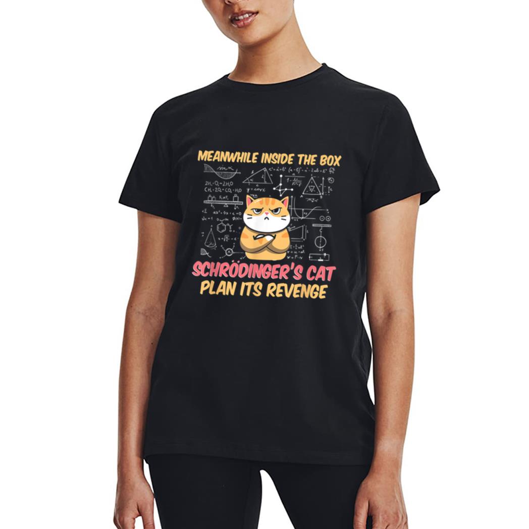 Meanwhile Inside The Box Funny Schrödinger's Cat Women T-Shirt