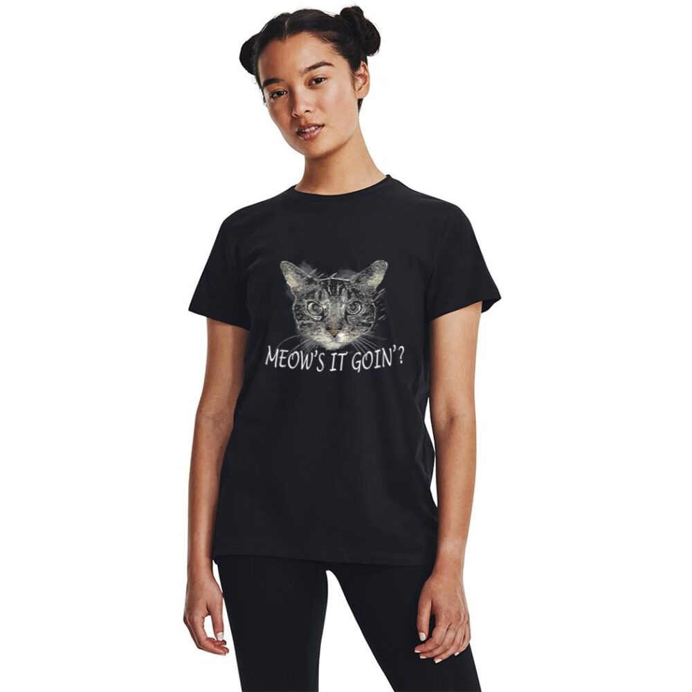 Meow Cat  - Meow's It Going Funny Cool Women T-Shirt - Image 3