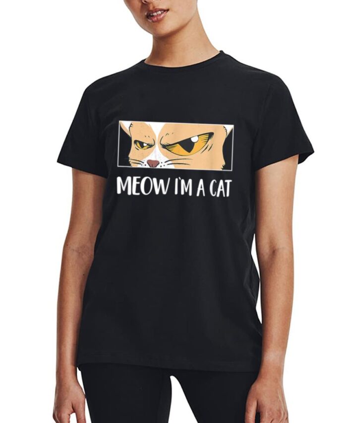 Meow I'm A Cat  - Meow Kitty Funny Cats Black Cat Women T-Shirt