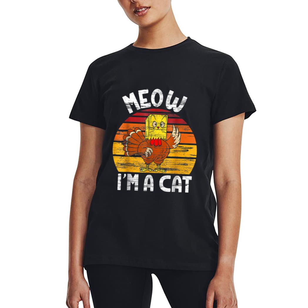 Meow I'm A Cat Funny Fake Cat Thanksgiving Women Kid Cat Mom Women T-Shirt