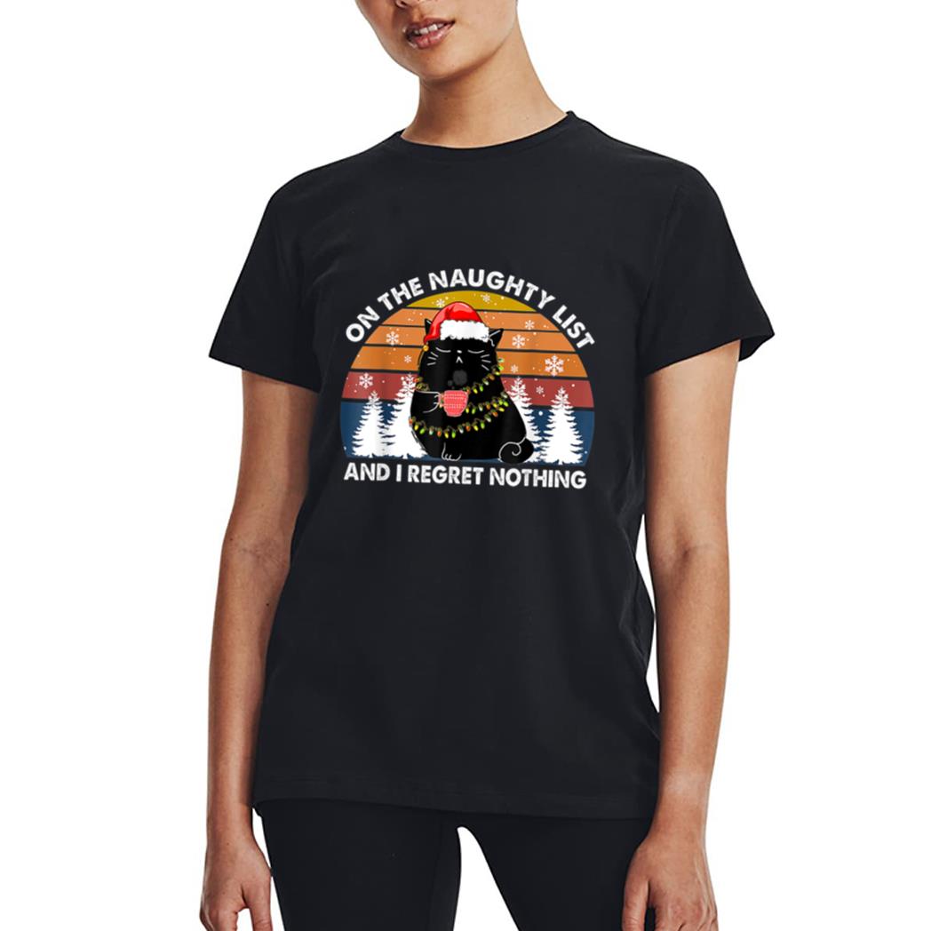 On The Naughty List And I Regret Nothing Christmas Black Cat Women T-Shirt
