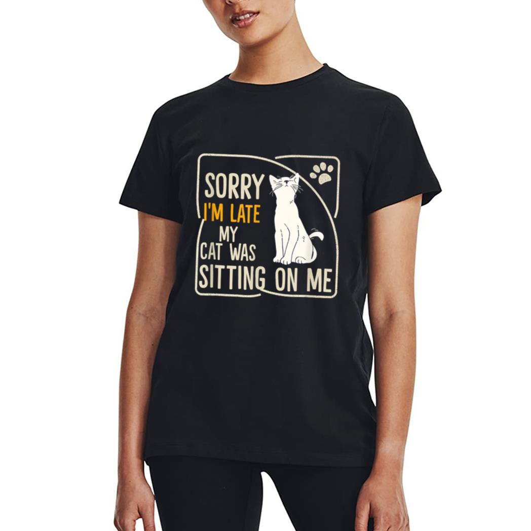 Retro Sorry I'm Late My Cat Was Sitting On Me Meow Kitty Cat Women T-Shirt