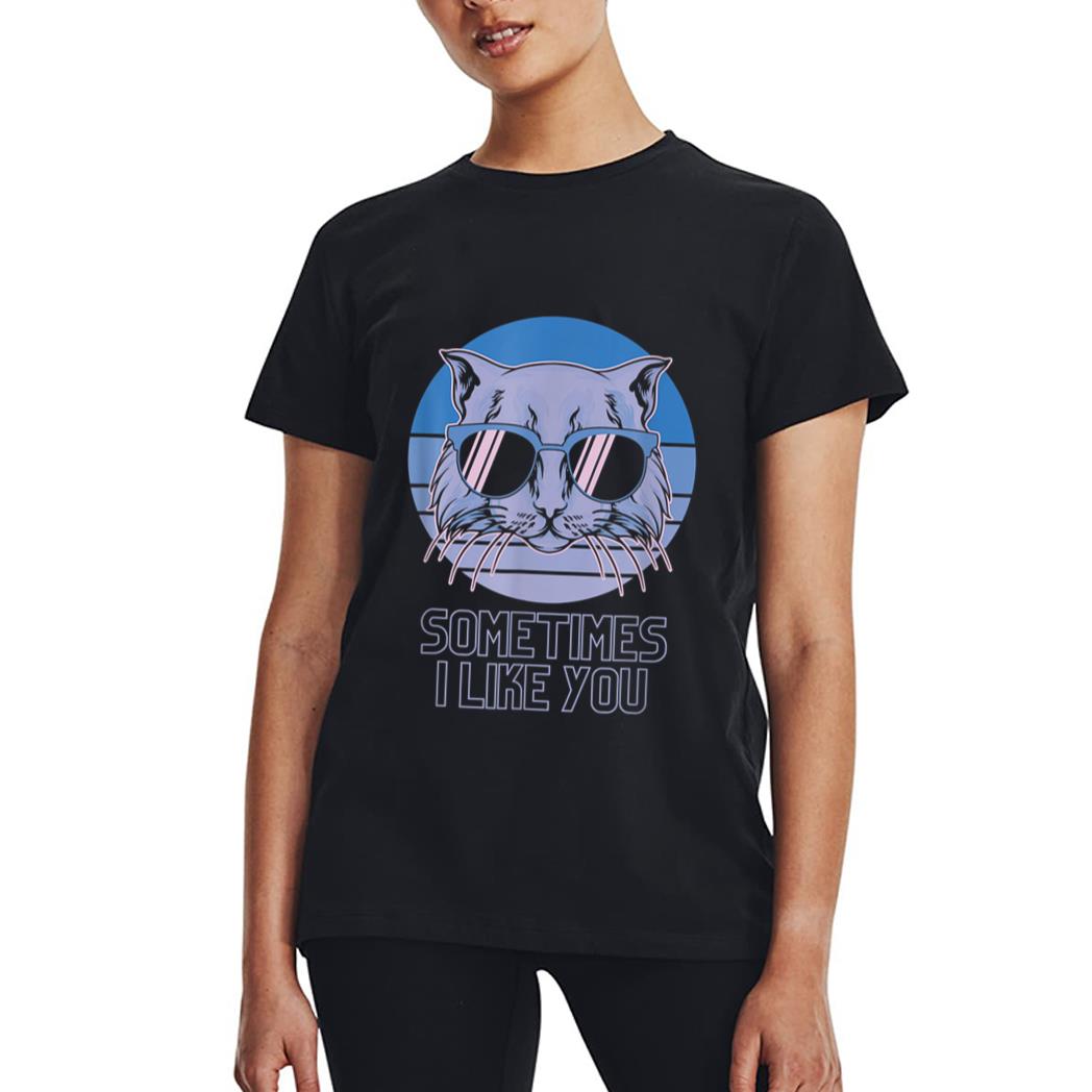 Sometime I Like You Meme Funny Retro Style Vintage Cats Women T-Shirt