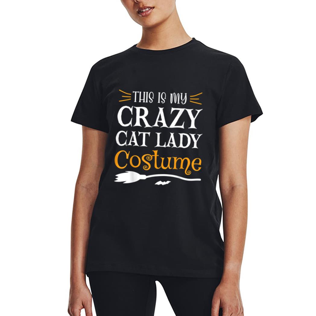 This Is My Crazy Cat Lady Costume Funny Halloween Cat Lover Women T-Shirt