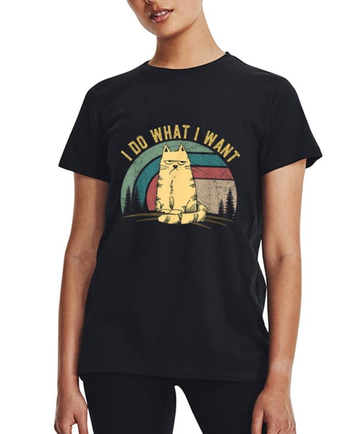 Vintage Meowy Cat Lovers Funny Cat I do what I want Cat Women T-Shirt